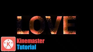 Kinemaster FIRE TEXT EFFECT  tutorial