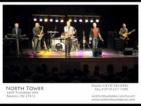 North Tower Band - "Know Her When I See Her"