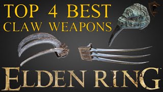 Elden Ring - Top 4 Best Claws and Where to Find Them