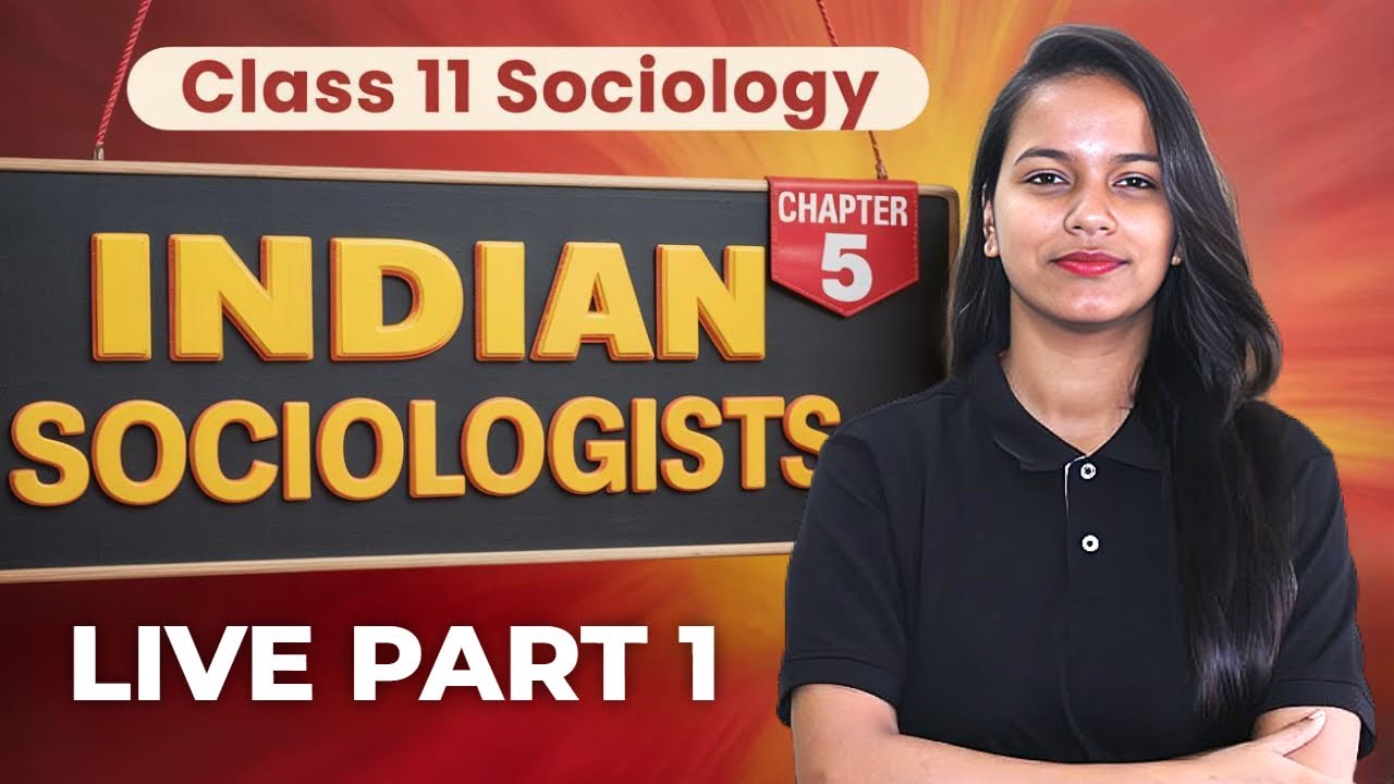 Class 11 Sociology Chapter 5: Indian Sociologists Part 1 - Live Class by Savvy Mam
