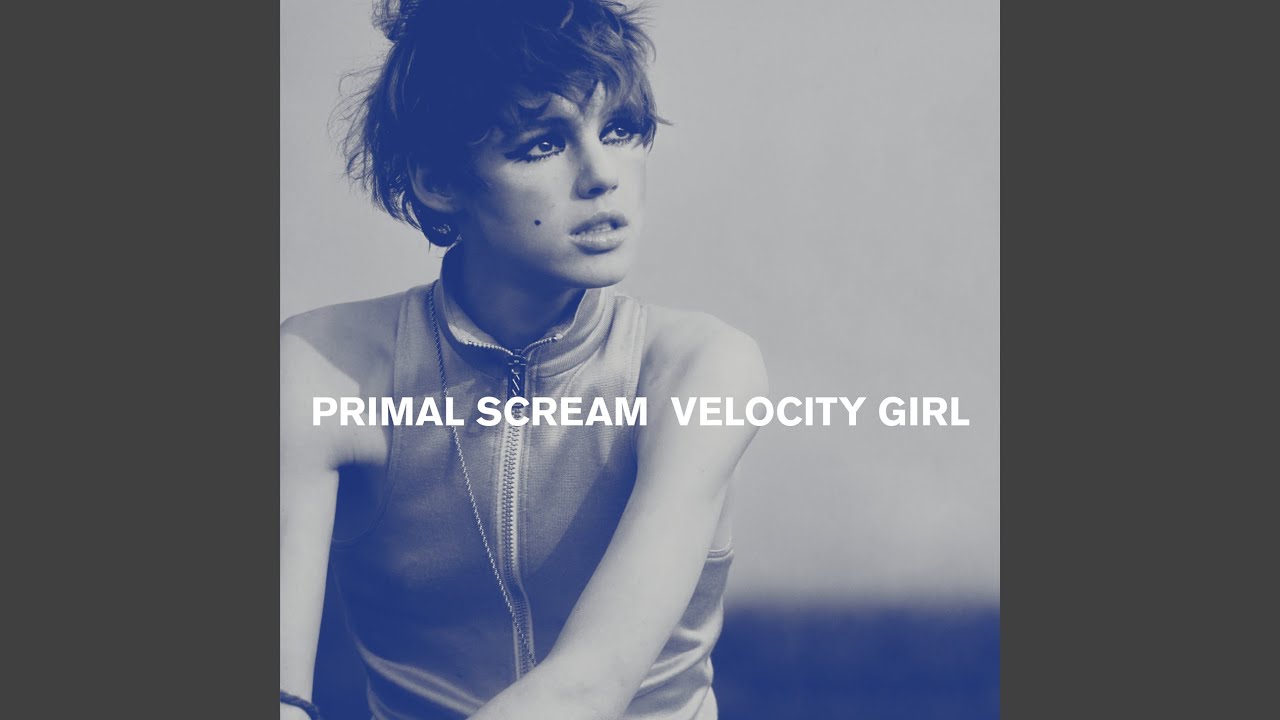 PRIMAL SCREAM - Velocity Girl (USED 7
