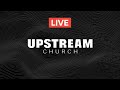 9 вересня 2023 || UPSTREAM Church LIVE