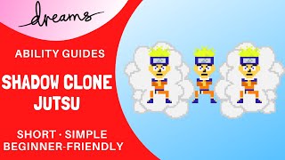 Shadow Clone | Dreams PS4 | Ability Guide