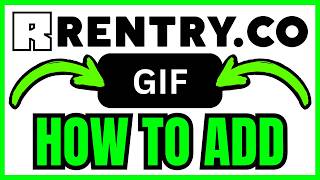 How To ADD GIF In Rentry (QUICK & EASY) 2026