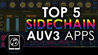 Top 5 Best AUv3 Sidechain Apps With Demos screenshot 2