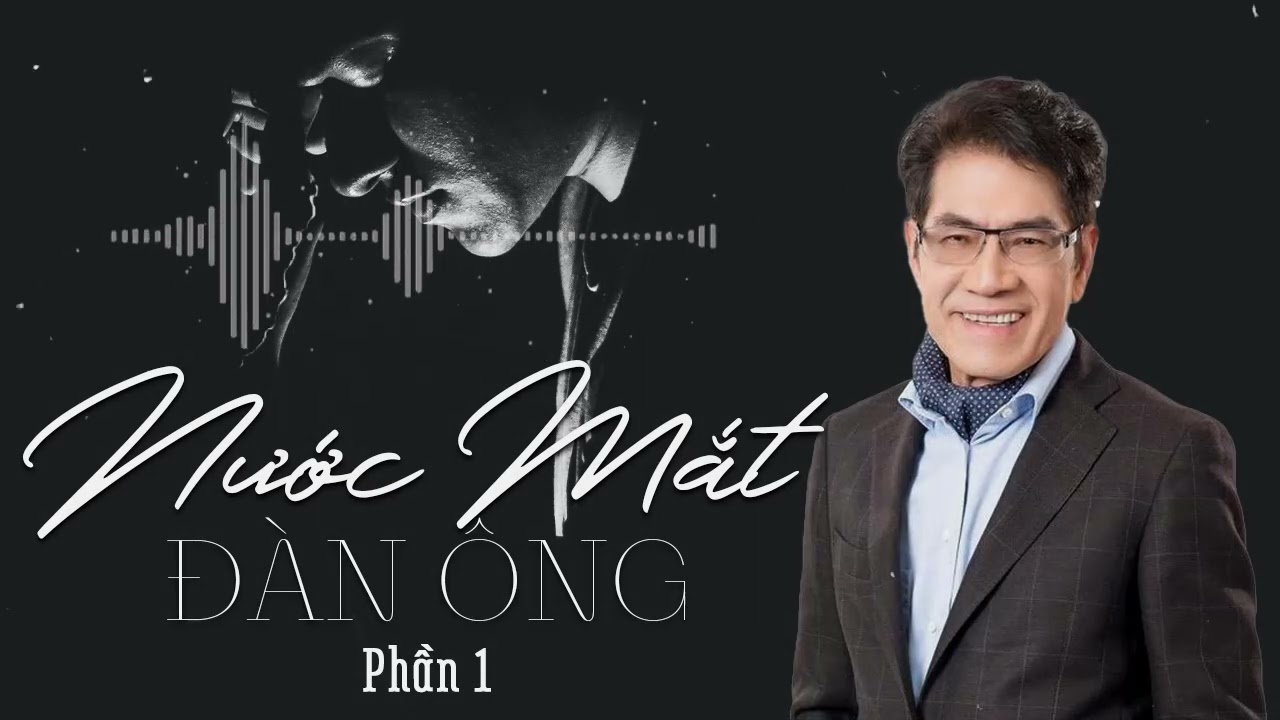 Truyện ngắn Nguyễn Ngọc Ngạn "Nước Mắt Đàn Ông 1" Truyện ma hay nhất - Truyện Audiobook