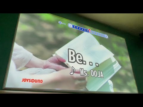Be...／Ms.OOJA  歌ってみた。