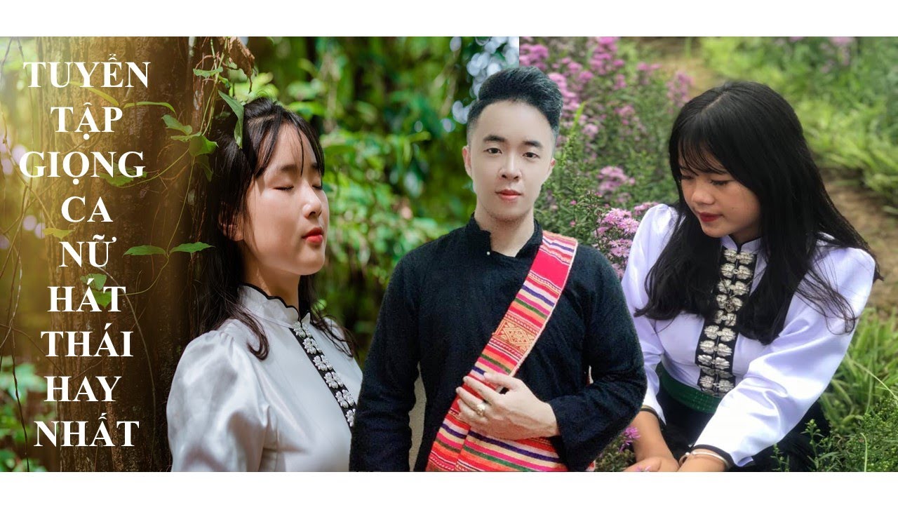 TUYỂN TẬP GIỌNG CA NỮ HÁT THÁI HAY NHẤT TRIỆU VIEW 2020|| PHONG HẠO X LÒ KHÁNH LY X LÒ THÙY VY