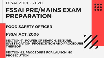 V34: Chapter 7 (Part 8) FSSAI Act, 2006 | Section 41 & 42 | Food Safety Officer Exam Preparation |