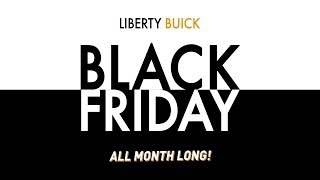 Black Friday is ALL MONTH LONG at Liberty Buick - Buick Encore & Envision Offers