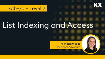Fundamentals | List Indexing and Access in kdb | Hands on