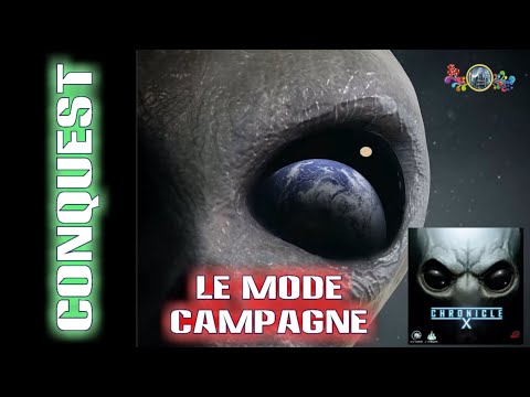 Chronicle-X | Conquest - Le mode Campagne (Solo/Coop)