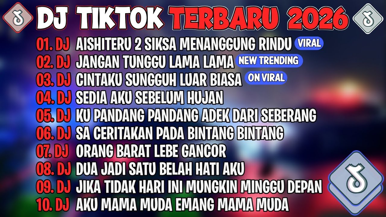 DJ TIKTOK TERBARU 2026🎵DJ AISHITERU 2 SIKSA MENANGGUNG RINDU🎵DJ JANGAN TUNGGU LAMA LAMA🎵FULL ALBUM