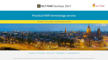 Jim Steel - Practical FHIR terminology service | DevDays 2017 Amsterdam