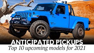 Top 10 Anticipated Pickup Trucks to Arrive in 2021 (Rundown of News and Rumors)
