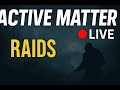 Active Matter LIVE 🔴 | New SCP Extraction Shooter Gameplay, Raids & Survival (2025)