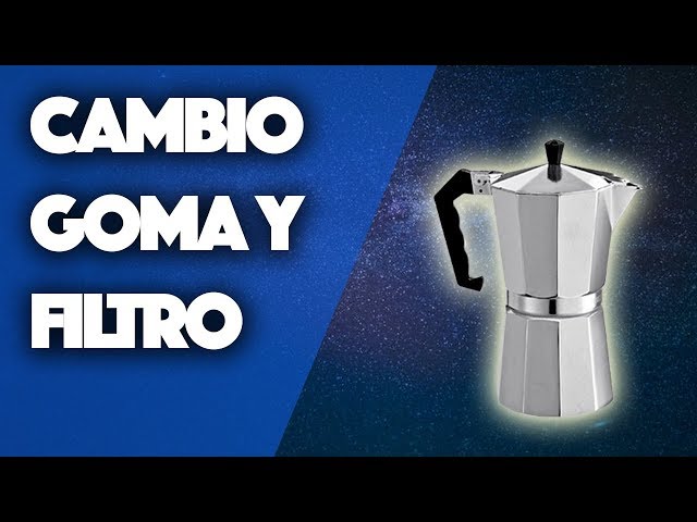 Cambiar goma y filtro cafetera italiana [FUNCIONA] 