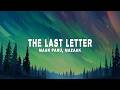 Maan Panu &amp; Mazaak - The Last Letter (Lyrics)