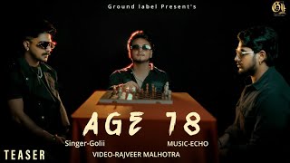 Age 18 Official Teaser Golli Echo Latest Punjabi Song 2025 New Punjabi Song