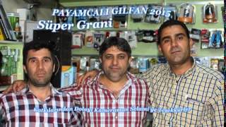 Payamcalı Gılfan 2015 Grani Yeni Murat Muzik 