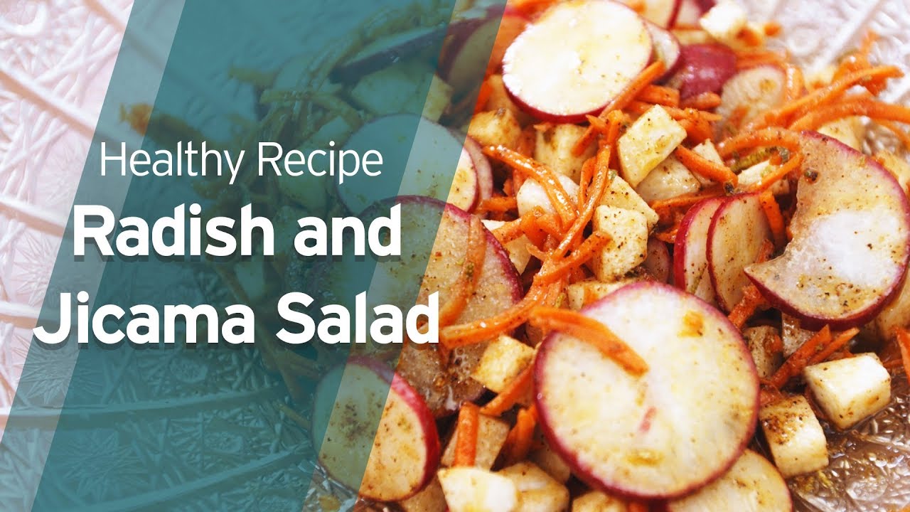Recipe Radish and Jicama Salad YouTube