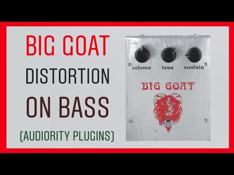 big-goat-by-audiority-on-bass-guitar-(vst-distortion-plugin)