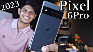 Google Pixel 6pro : Google Pixel 6pro review 2023