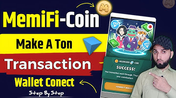 Make TON Transaction Memefi Coin | Memefi Make TON Transaction | Memefi Connect Wallet Update |