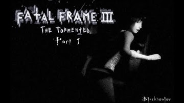 Blackhealer Game-play Fatal Frame 3   The Tormented Part   2