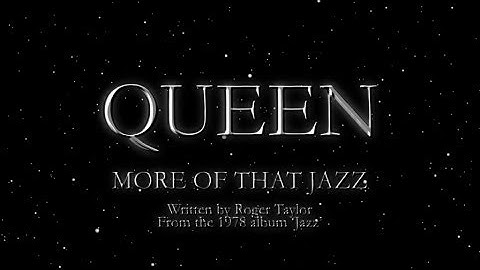 Queen - More Of That Jazz (Official Lyric Video)