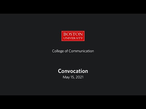 Boston University College of Communication Convocation 2021