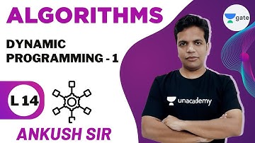Dynamic Programming - 1 | L 14 | Algorithms | Infinity Batch | GATE 2022 CS/IT | Ankush Sir