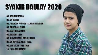 Syakir Daulay full album terbura 2020 - Best songs of Syakir daulay 2020 - Syakir daulay playlist