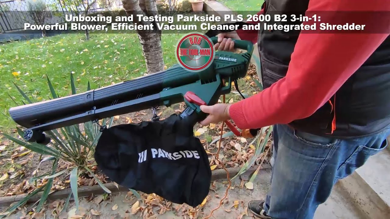 Unboxing, Assembling and Testing Parkside Electric Leaf Vacuum Blower PLS 2600 B2 - Bob The Tool Man