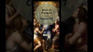 Book of Proverbs - Chapter 17 #biblestudy #proverbs