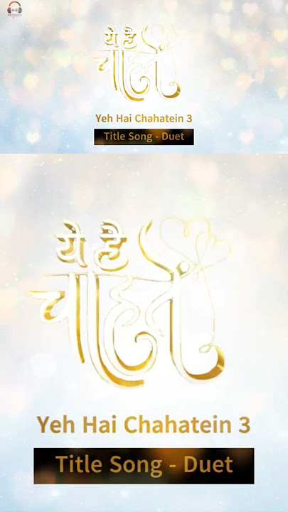 Yeh Hai Chahatein 3 | Title Song | Duet | Pravisht Mishra | Shagun Sharma | ArShvi | RuSha | Part 1
