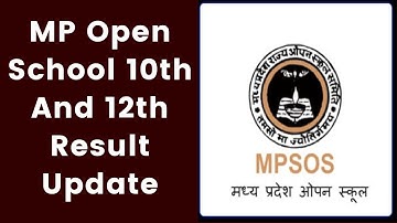 MP Open School 10th,12th Result Updates; Check MPSOS 10th, 12th Result 2019 at result.mpos.net.in