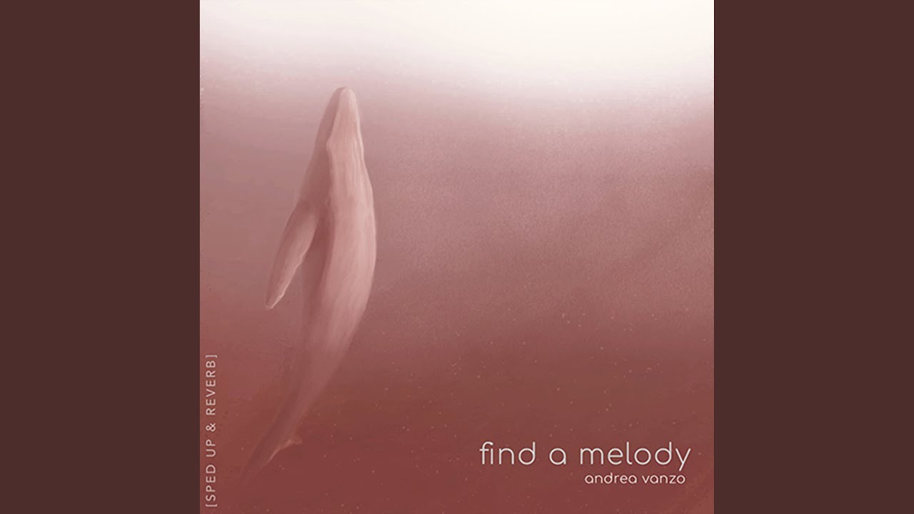 Find a Melody (Sped up & Reverb) - YouTube