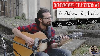 Outdoor Playing - Si Bheag Si Mhor -