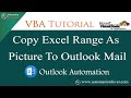 Copy Range As Picture To Outlook Mails | VBA Outlook Automation | Advanced VBA Tutorial in Hindi