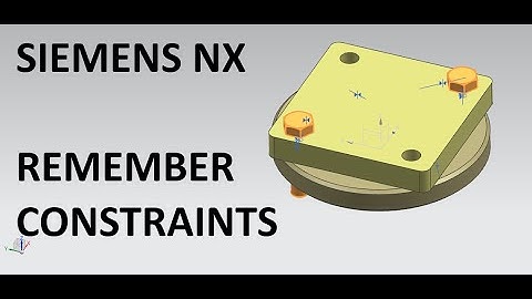 NX 10 Tips: Remember Constraints Feature