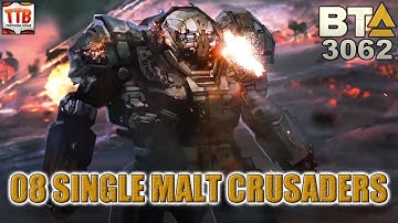 More Firestarters, more flames! - E. 08 Single Malt Crusaders - Battletech Advanced 3062