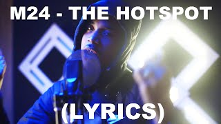 M24 - THE HOTSPOT | @PacmanTV (Lyrics) [RE-UPLOADED]