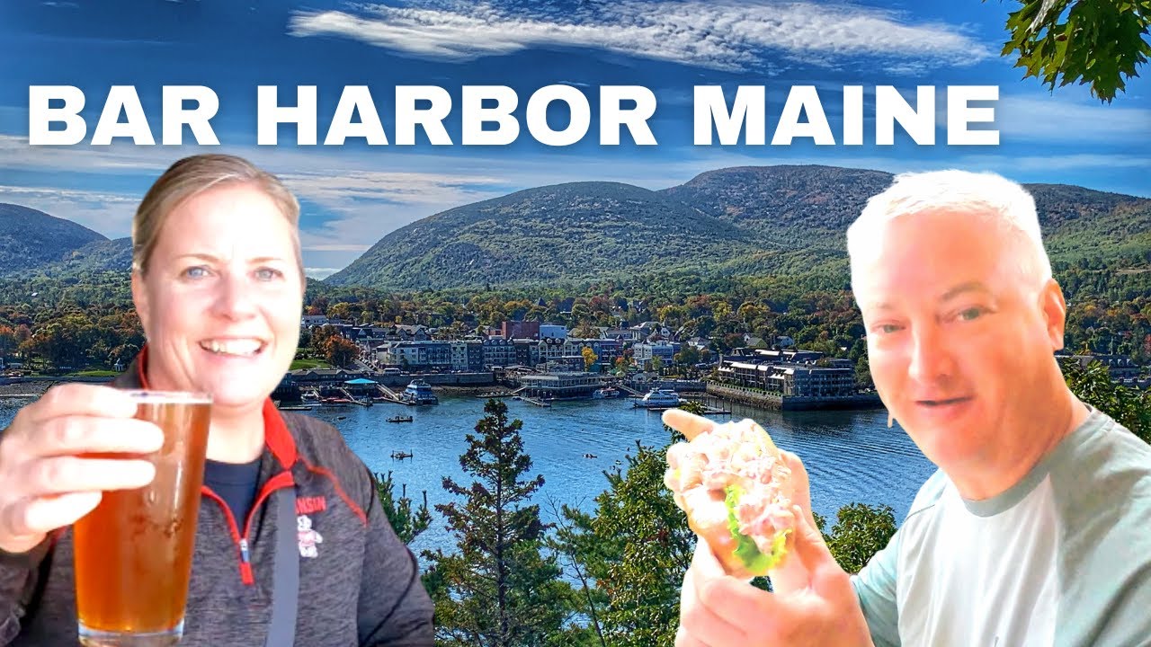Best Place to visit in Maine \ What to do in Bar Harbor Maine RV