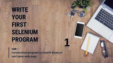Write your First Selenium Program II Your First Automation test II Automation with Selenium and Java