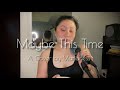 Maybe This Time by Michael Murphey | Maria Ness [Cover]