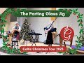 New parting glass bagpipe jig medley 2024