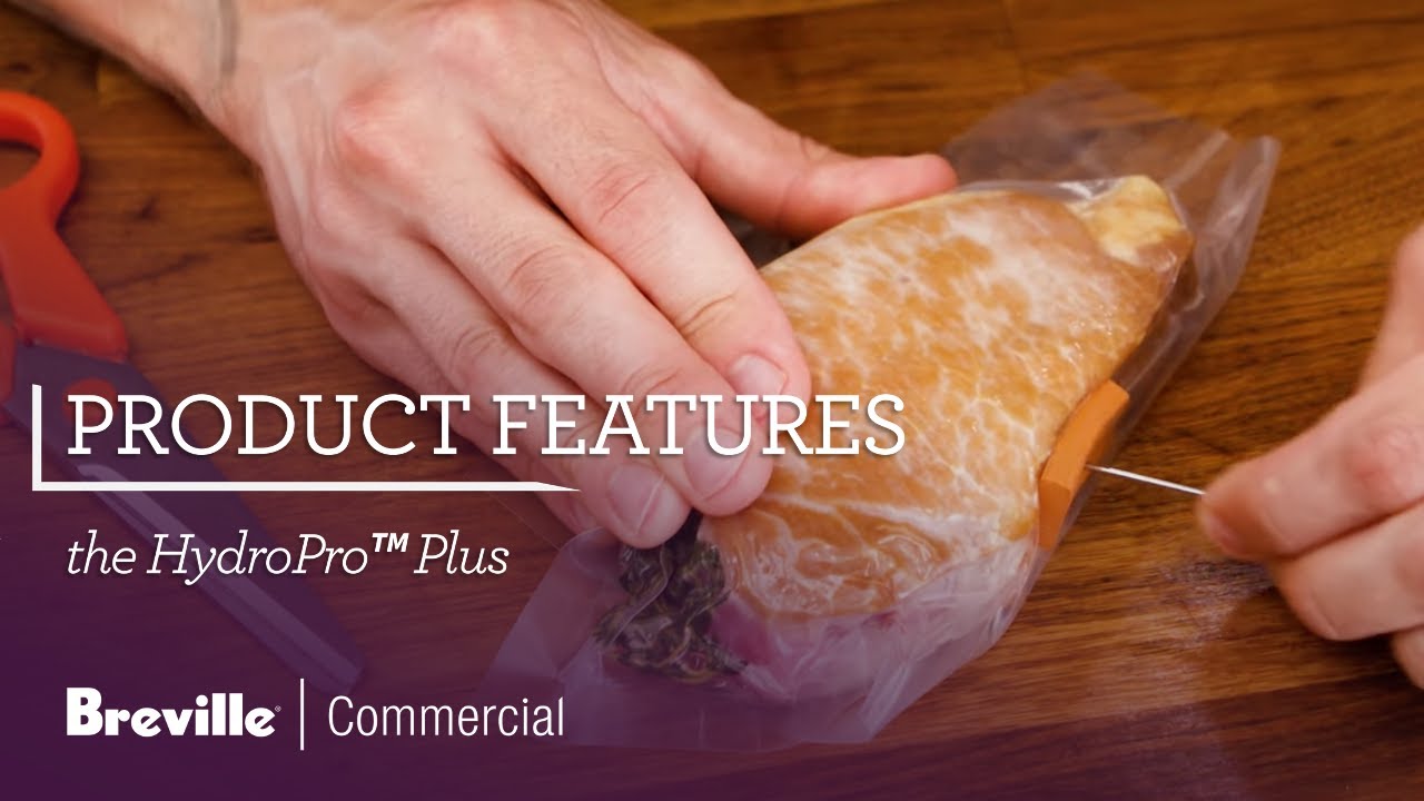 THE HYDROPRO™ PLUS IMMERSION CIRCULATOR Sous Vide* –