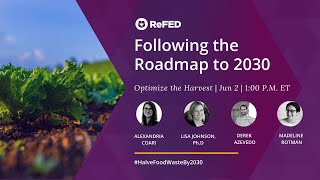 Webinar Series: Following the Roadmap to 2030 - "Optimize the Harvest"