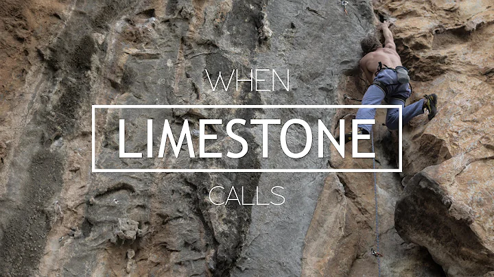 WHEN LIMESTONE CALLS - (Full length Rock Climbing Documentary) - DayDayNews